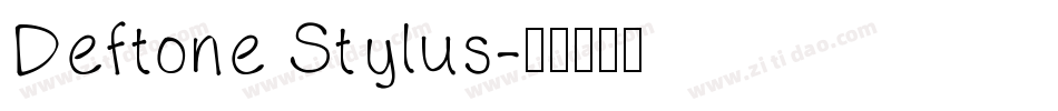 Deftone Stylus字体转换